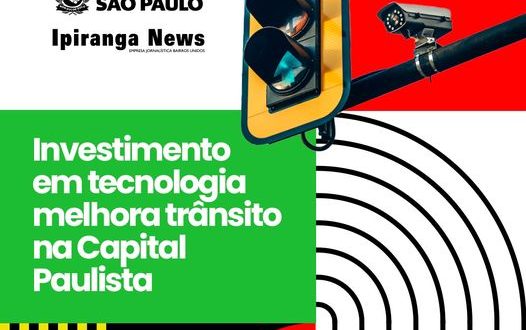 Investimento em tecnologia melhora trânsito na Capital Paulista